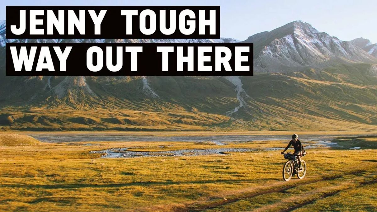 Way Out There | Jenny Tough and the empowerment of adventure