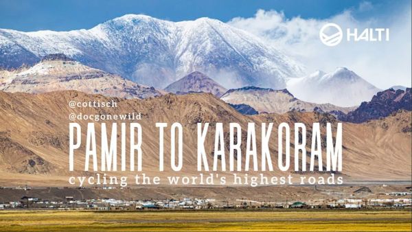 Pamir to Karakoram - cycling the world's highest roads