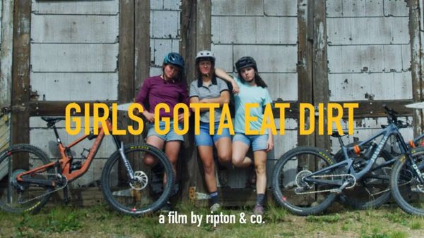Girls Gotta Eat Dirt