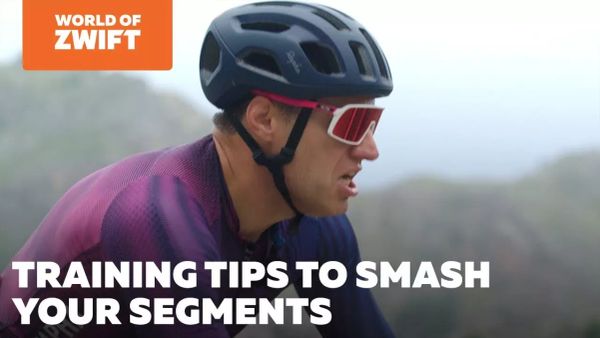Training tips to smash your segments : World of Zwift Episode 56