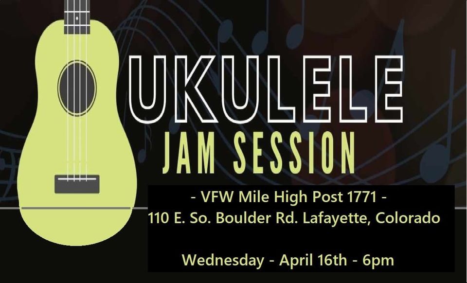 Ukulele Jam - Weds. April 16th - 6pm