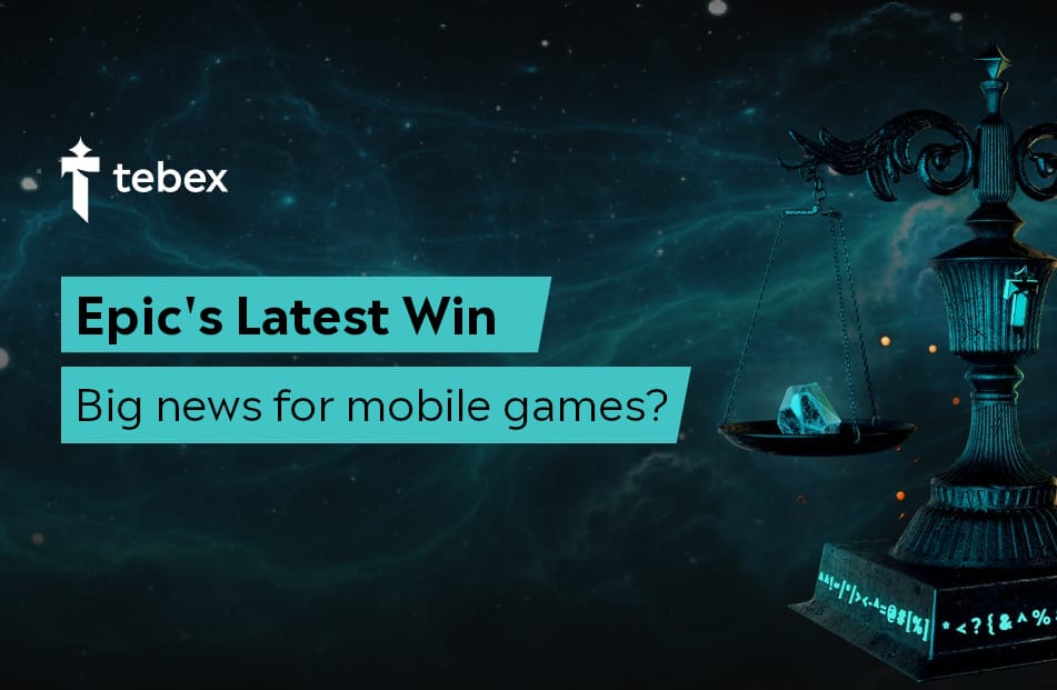 Why Epic’s Latest Win Is Big News for Mobile Games