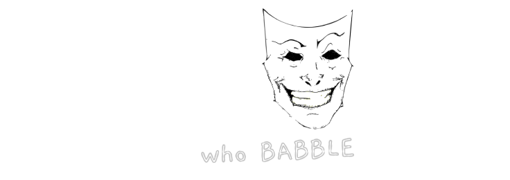 Psychos Who Babble