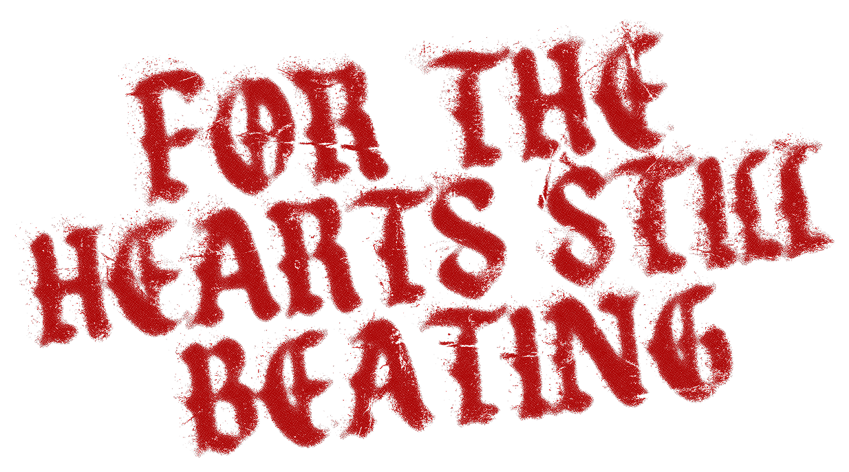 For the Hearts Still Beating
