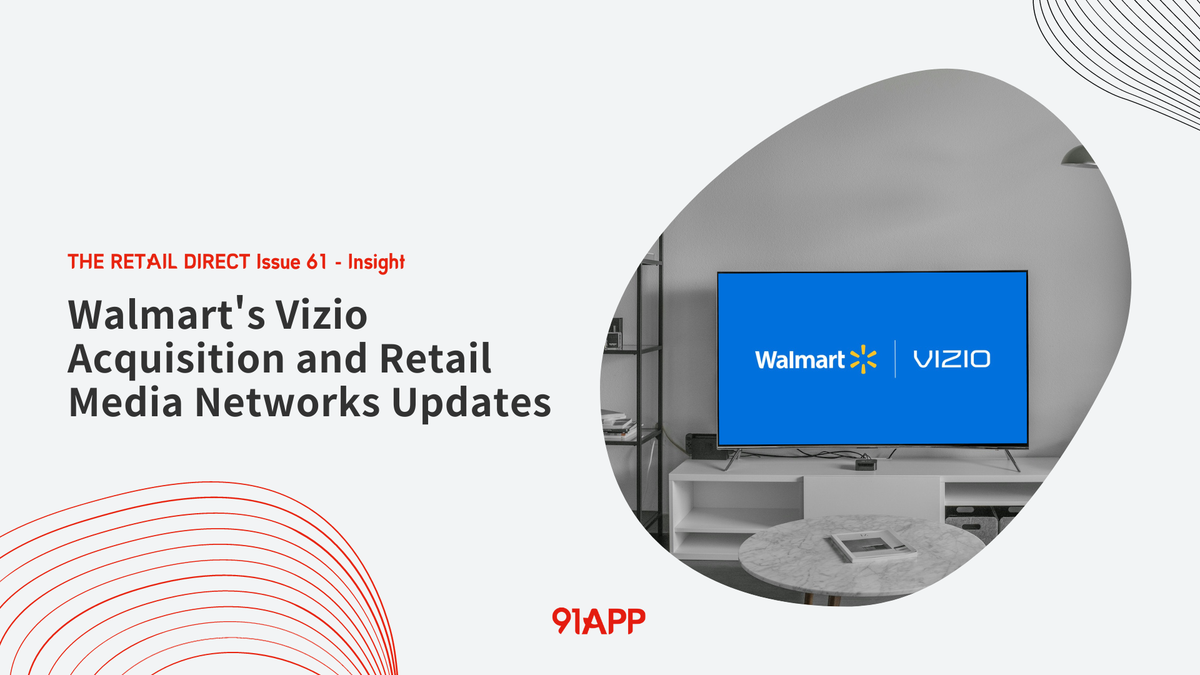 TRD Issue 61 - Insight: Walmart's Vizio Acquisition and Retail Media Networks Updates