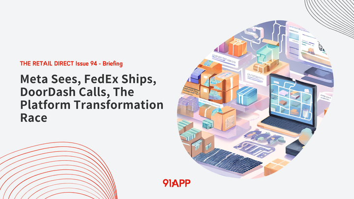 TRD Issue 94 - Briefing: Meta Sees, FedEx Ships, DoorDash Calls, The Platform Transformation Race