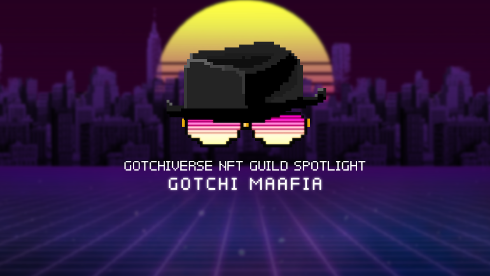 Gotchiverse NFT Gaming Guilds: Gotchi Maafia