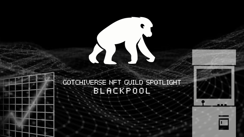 Gotchiverse NFT Gaming Guilds: BlackPool