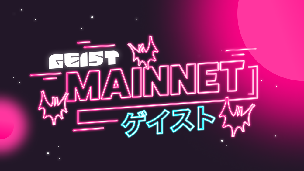 Happy Halloween—Geist Mainnet Is Live!