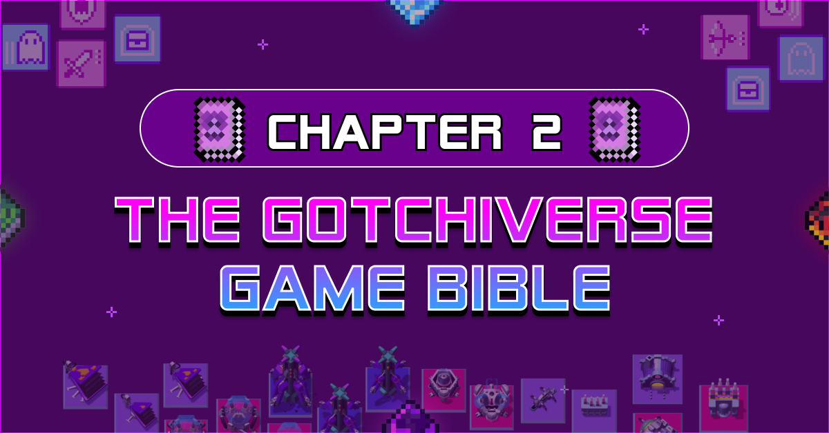 The Gotchiverse Game Bible: Chapter 2