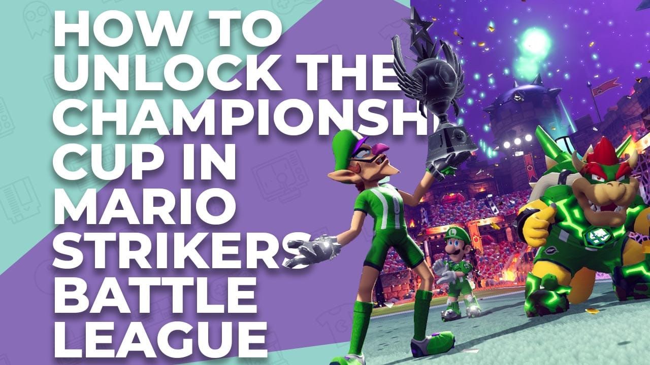 How To Unlock The Championship Cup In Mario Strikers Battle League post image