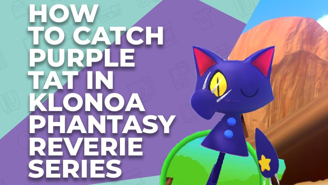 How To Catch Purple Tat In Klonoa Phantasy Reverie Series post image