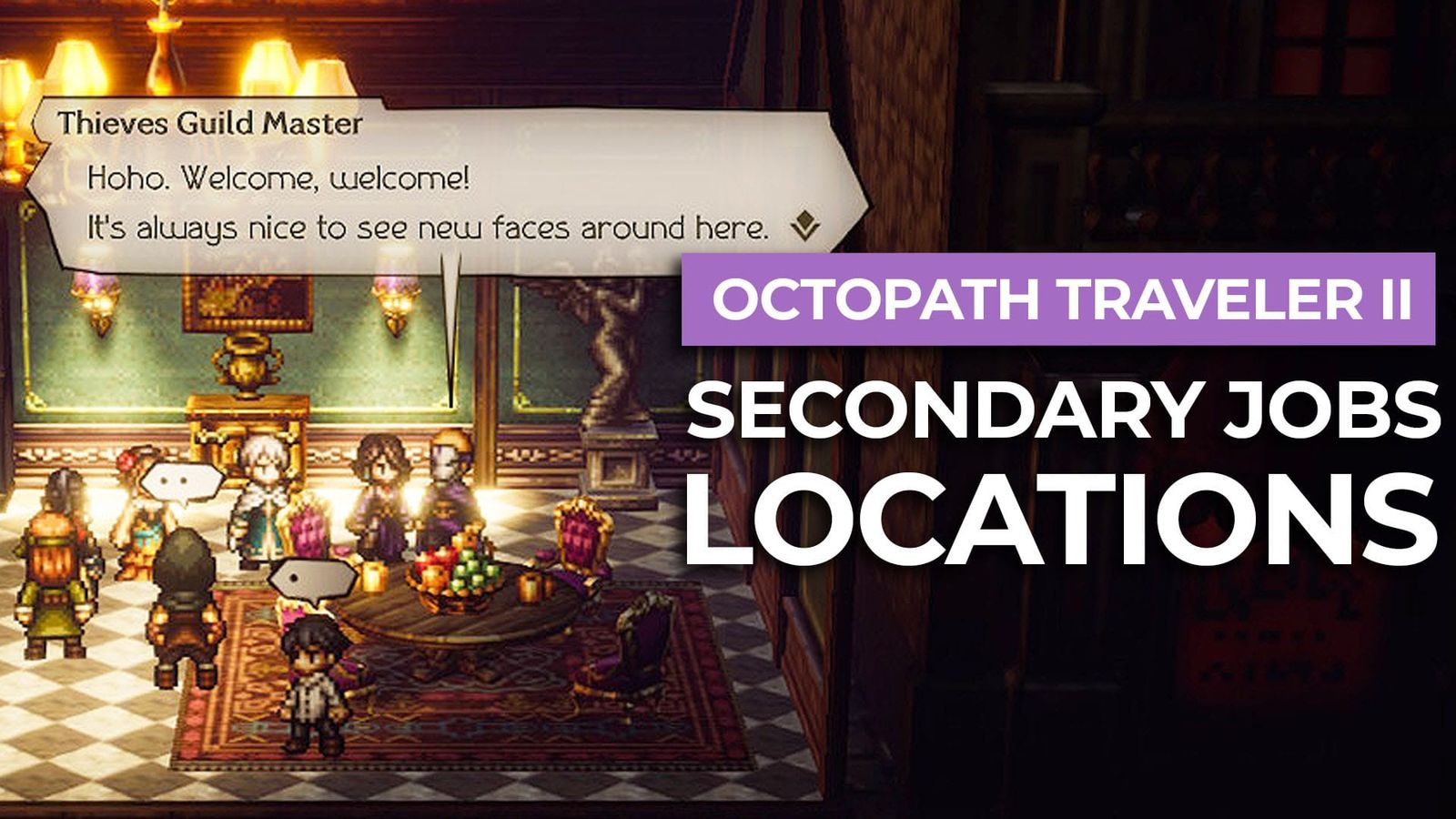 Secondary Job Locations In Octopath Traveler II post image