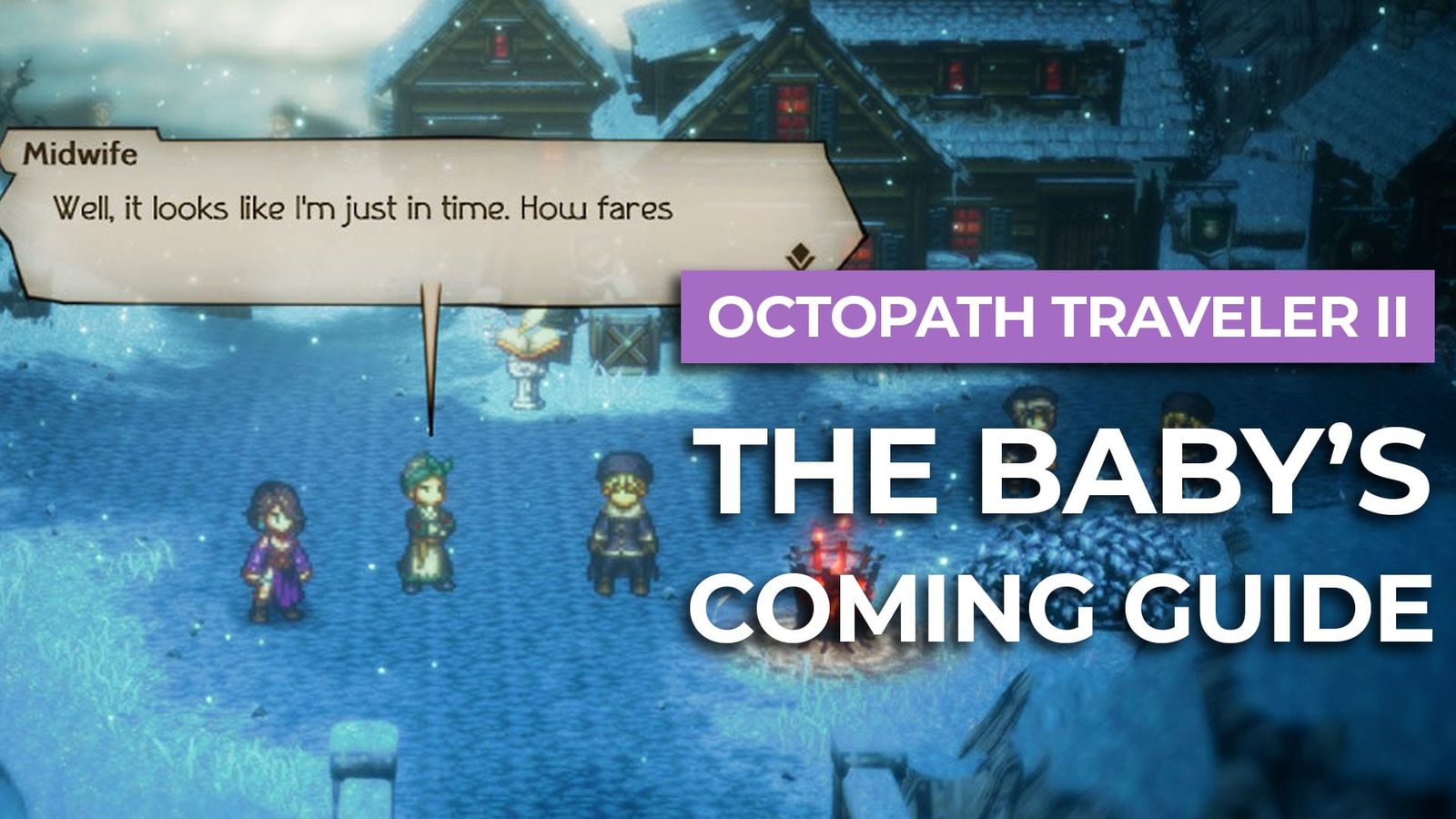 How To Solve The Baby’s Coming In Octopath Traveler II post image