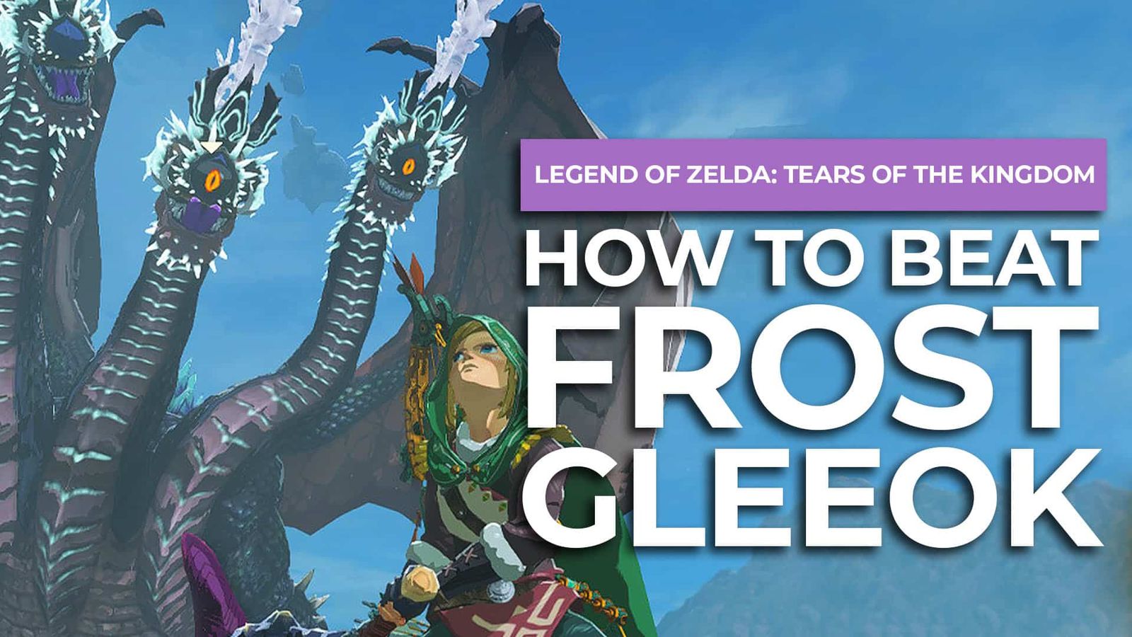 How To Beat Frost Gleeloks In Zelda Tears Of The Kingdom post image