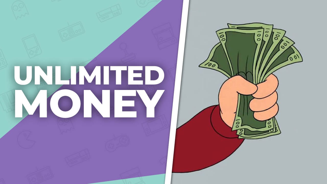 unlimited money