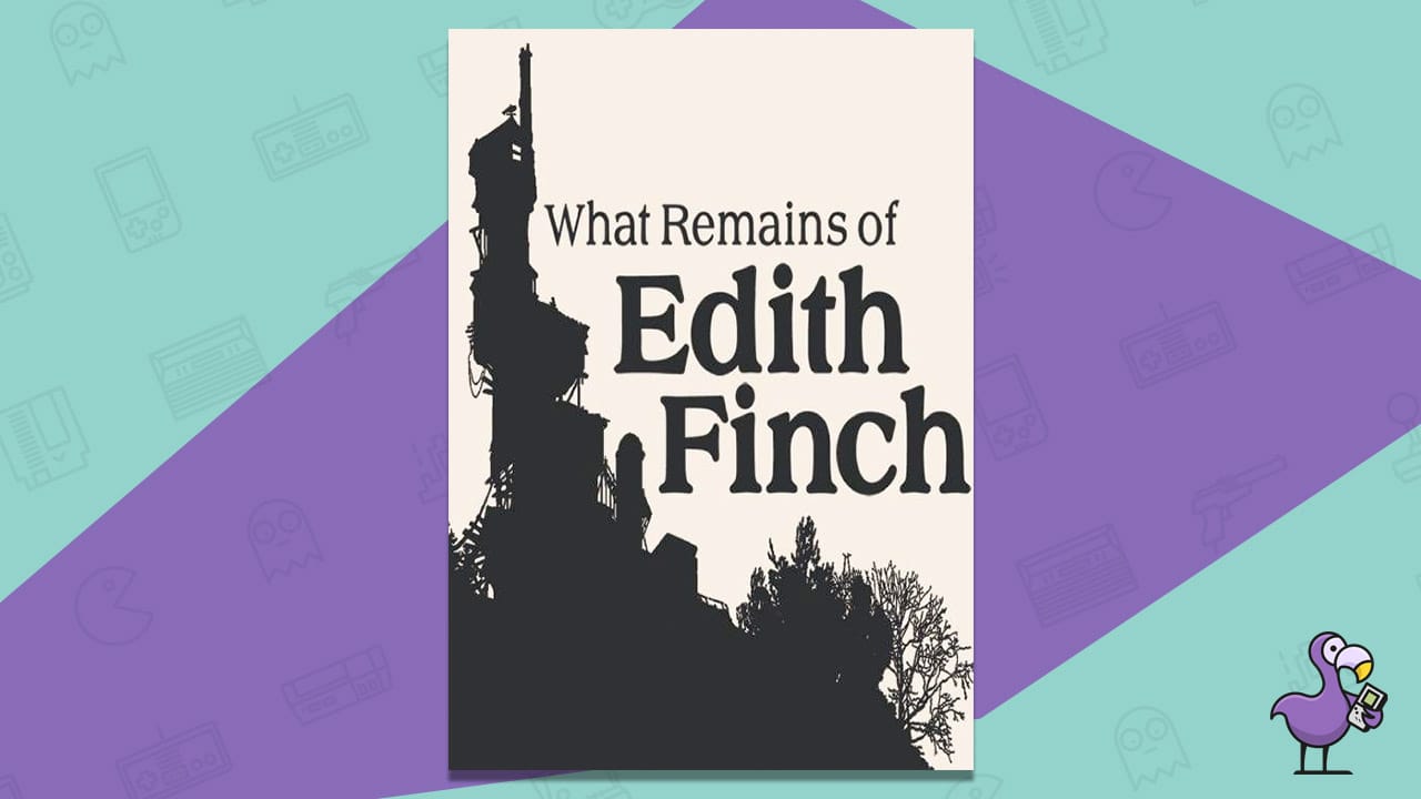 What Remains of Edith Finch