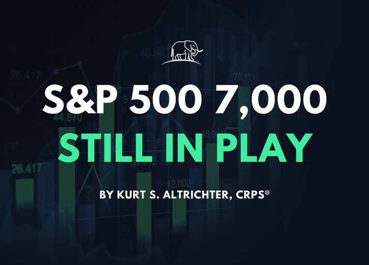 S&P 500 7,000 Still in Play