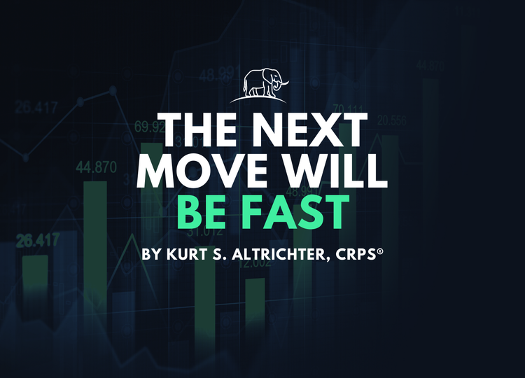 The Next Move Will Be Fast