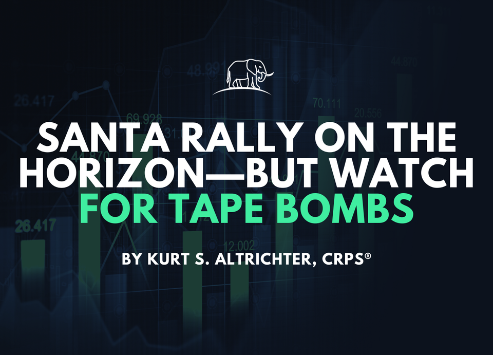 Santa Rally on the Horizon—But Watch for Tape Bombs