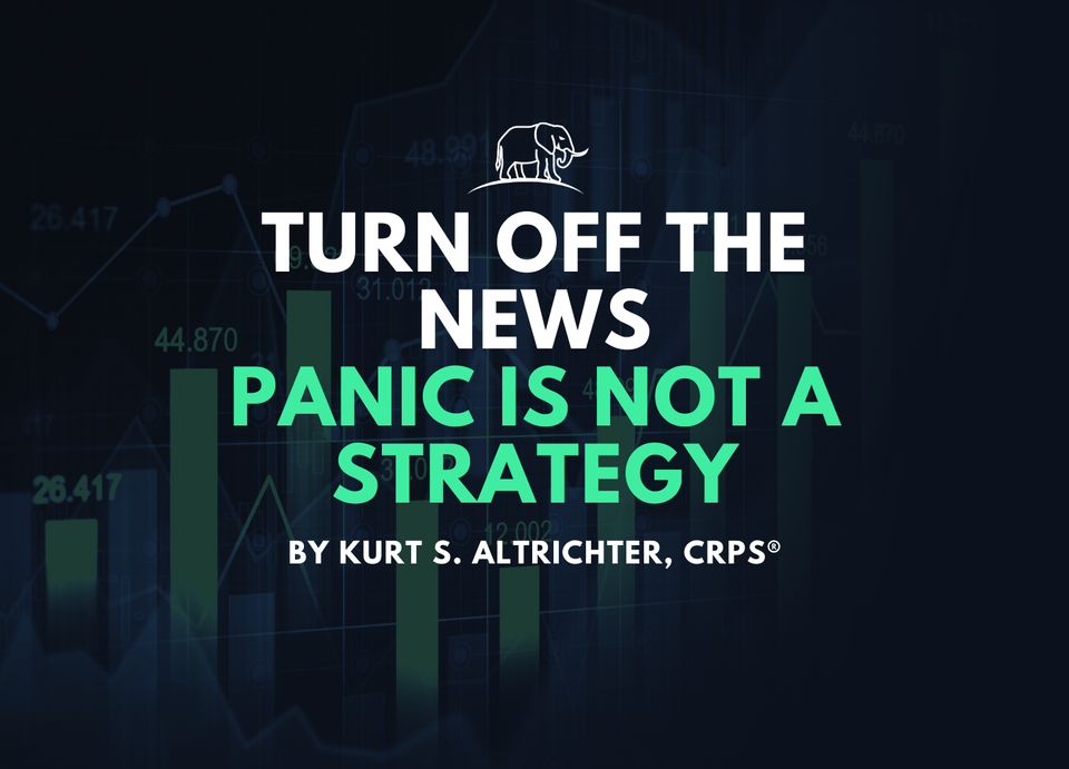 Turn Off the News. Panic is Not an Investment Strategy