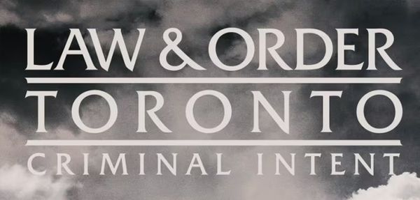 law and order toronto criminal intent announced