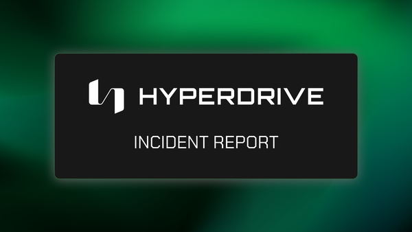 Hyperdrive Incident Report