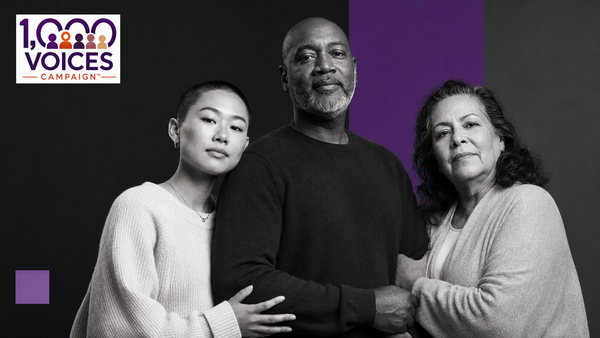 Patients. Survivors. Caregivers. There Is a Place for Your Voice.