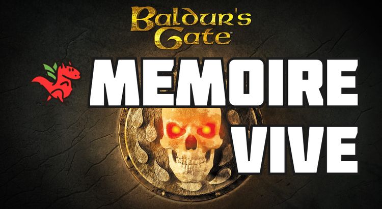 Mémoire Vive - Baldur's Gate