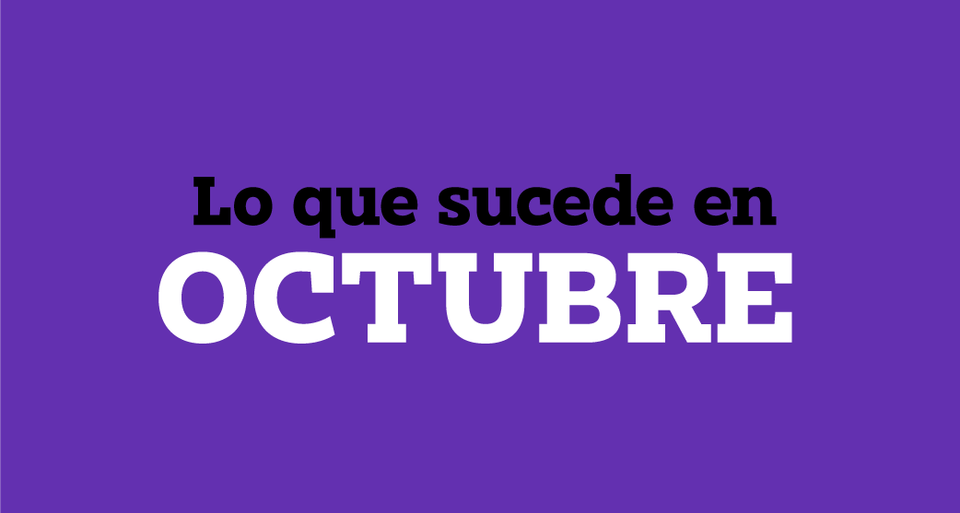 Lo que sucede en OCTUBRE