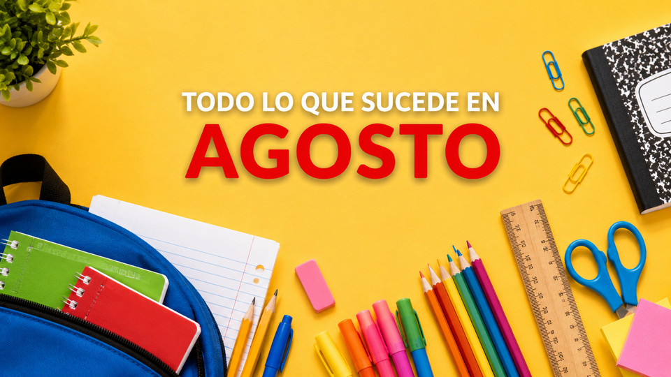 Lo que sucede en AGOSTO 2026