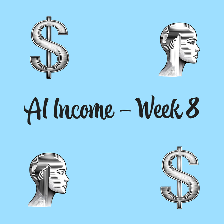 Can AI Provide Passive Income? Week 8 Insights