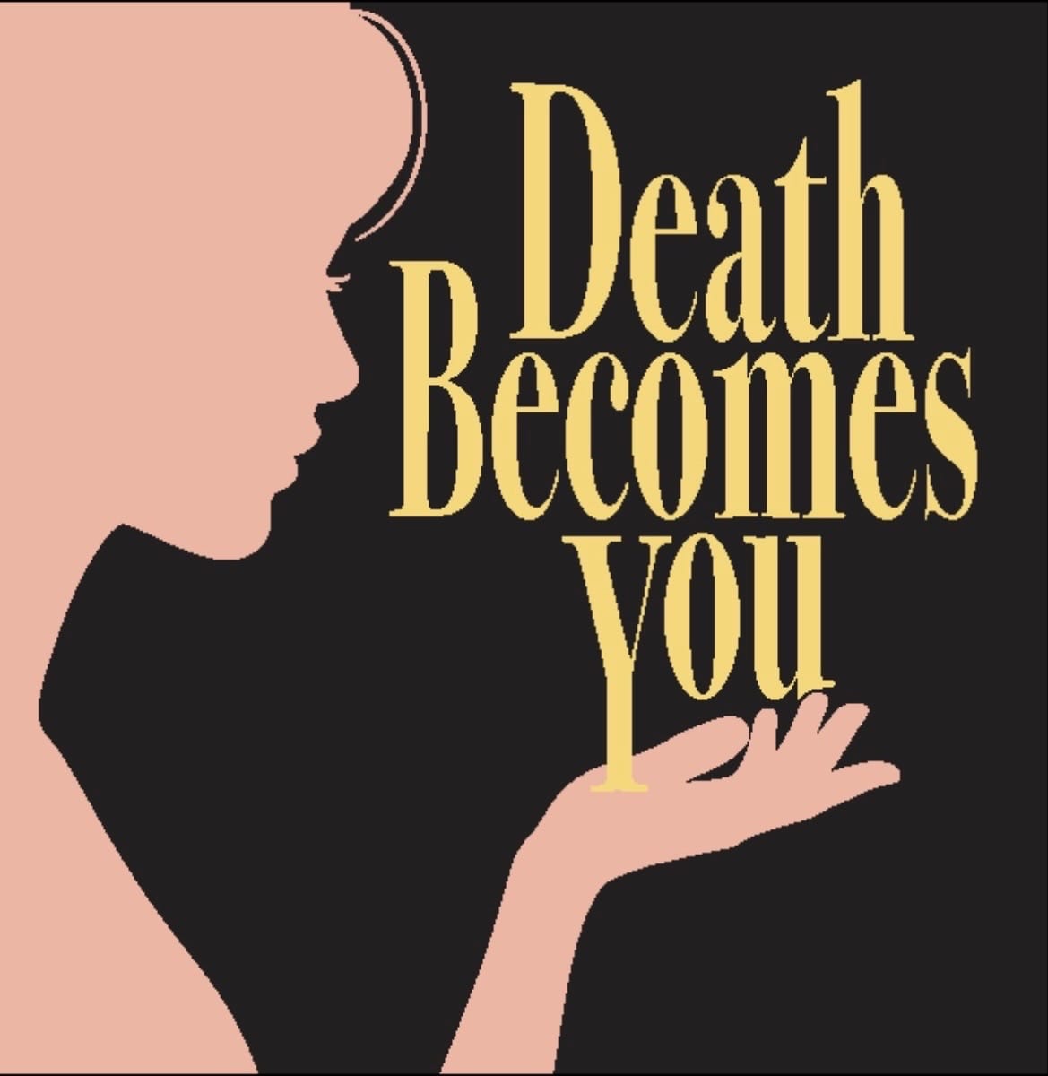 Death Becomes You