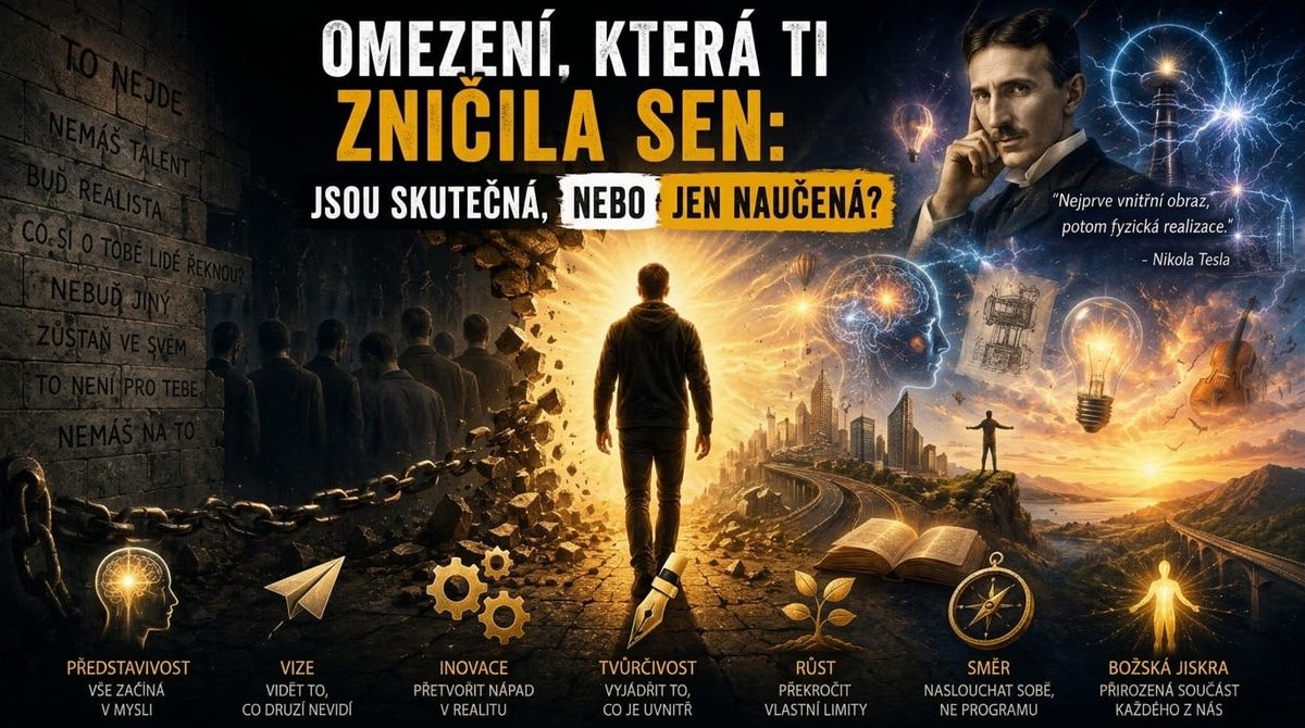 Omezení, která ti zničila sen: jsou skutečná, nebo jen naučená?