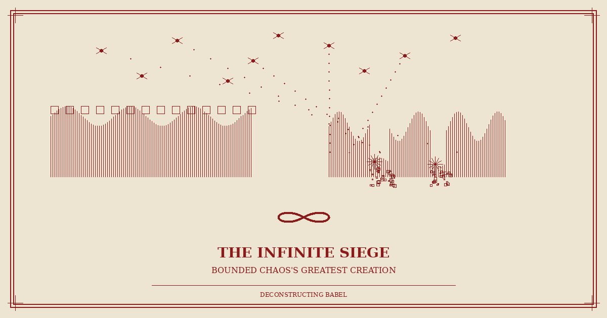 The Infinite Siege: Bounded Chaos's Greatest Creation