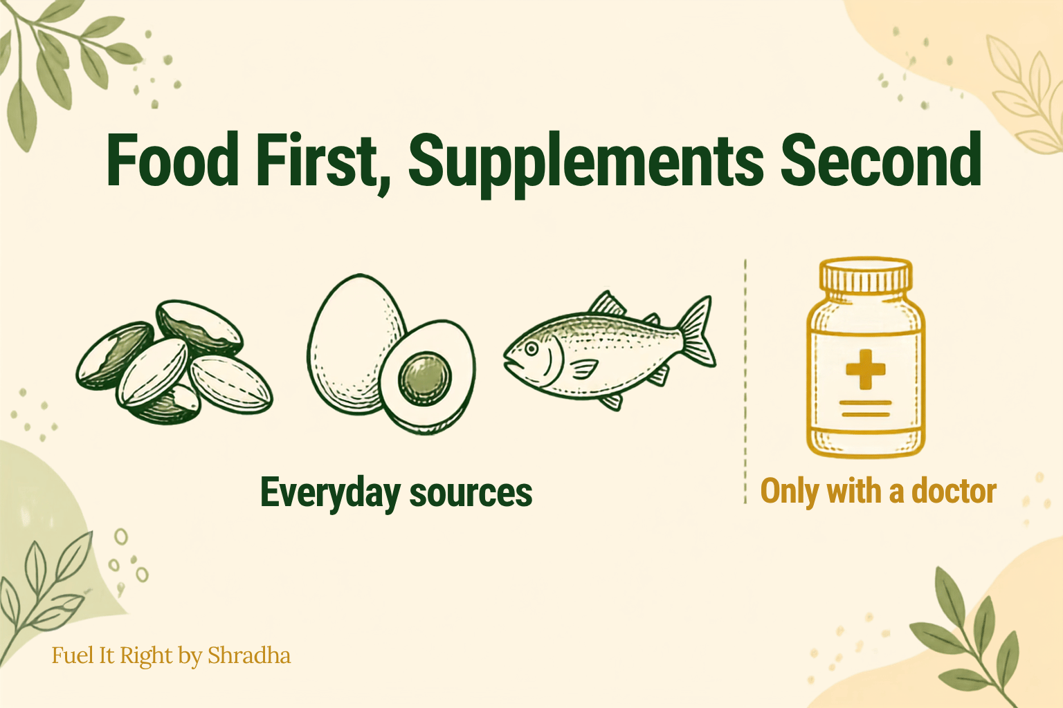 Graphic showing a food-first approach to selenium: one to two Brazil nuts, regular eggs, and fish, with concentrated supplements reserved for a specific diagnosis discussed with an endocrinologist