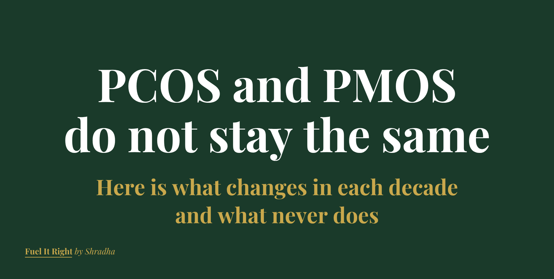 PCOS and PMOS across the decades, what changes and what stays the same