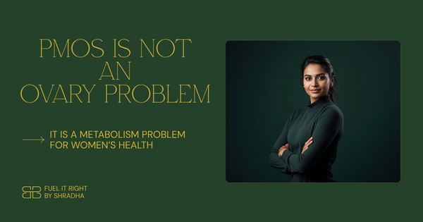 PMOS is a Metabolism Problem: Why This Changes Everything by Shradha
