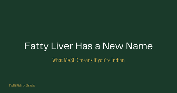 Dark green banner reading "Fatty Liver Has a New Name" for the Fuel It Right blog on MASLD in India