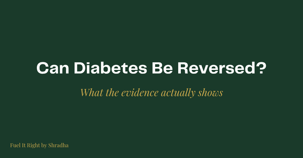 Dark green banner reading "Can Diabetes Be Reversed?" for the Fuel It Right blog on type 2 diabetes reversal in India
