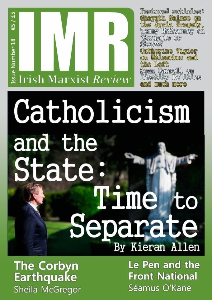 Irish Marxist Review — Vol. 6 No. 18 (2017)