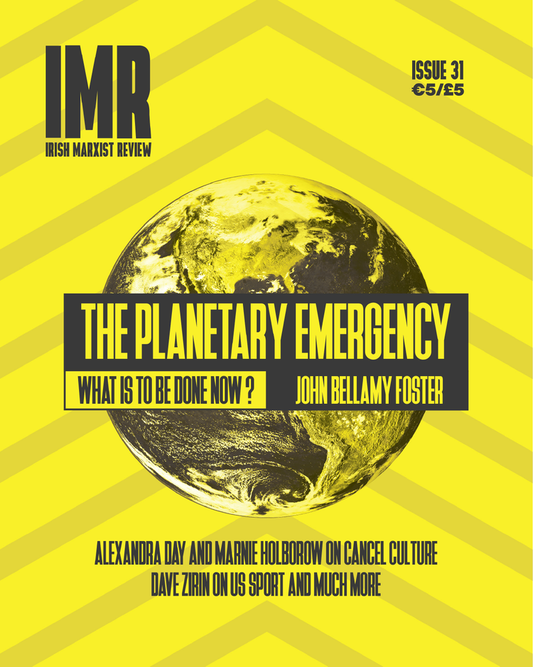 Irish Marxist Review — Vol. 10 No. 31 (2021)