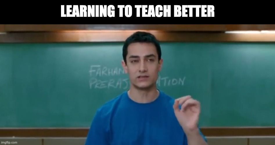 Learning to teach better!