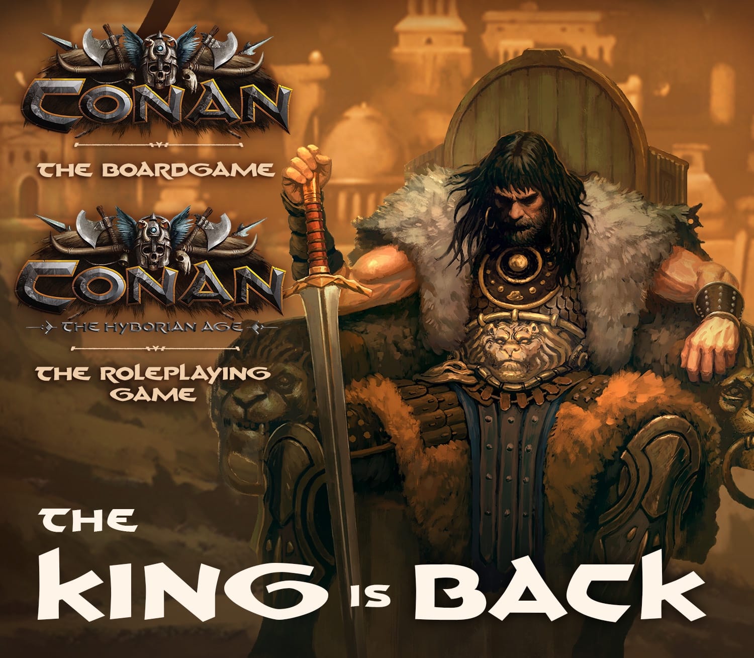 Promotional image for Conan the board game and the RPG, with Conan looking maximally moody on his throne, contemplating what else to do in his life