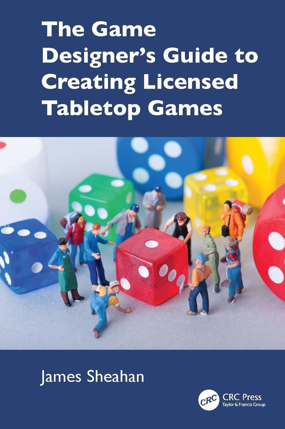 Front cover of The Game Designer’s Guide to Creating Licensed Tabletop Games