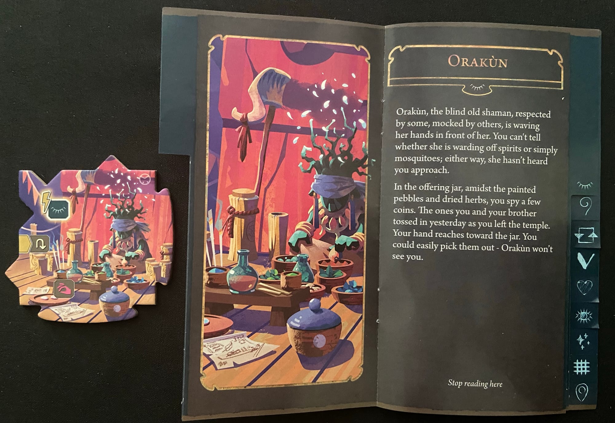 The adventure book describes the shaman Orakùn and highlights the coins in the tray that you could take from this blind individual, coins that you donated yesterday, so it wouldn't really be stealing if you took them, right?