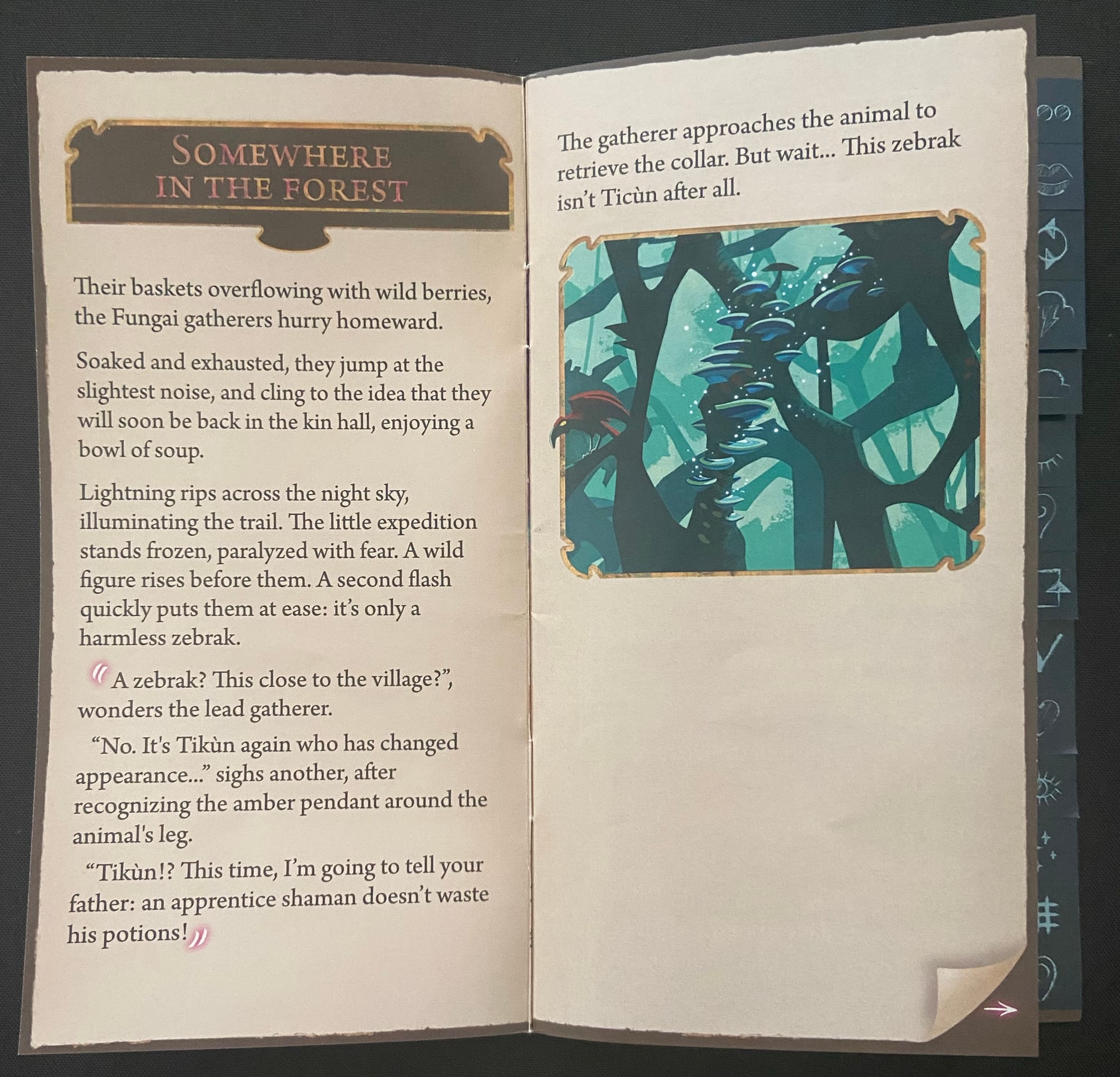The story begins "Somewhere in the forest", then tells of gatherers returning to the village and encountering an animal they think is a gatherer who has transformed his shape.