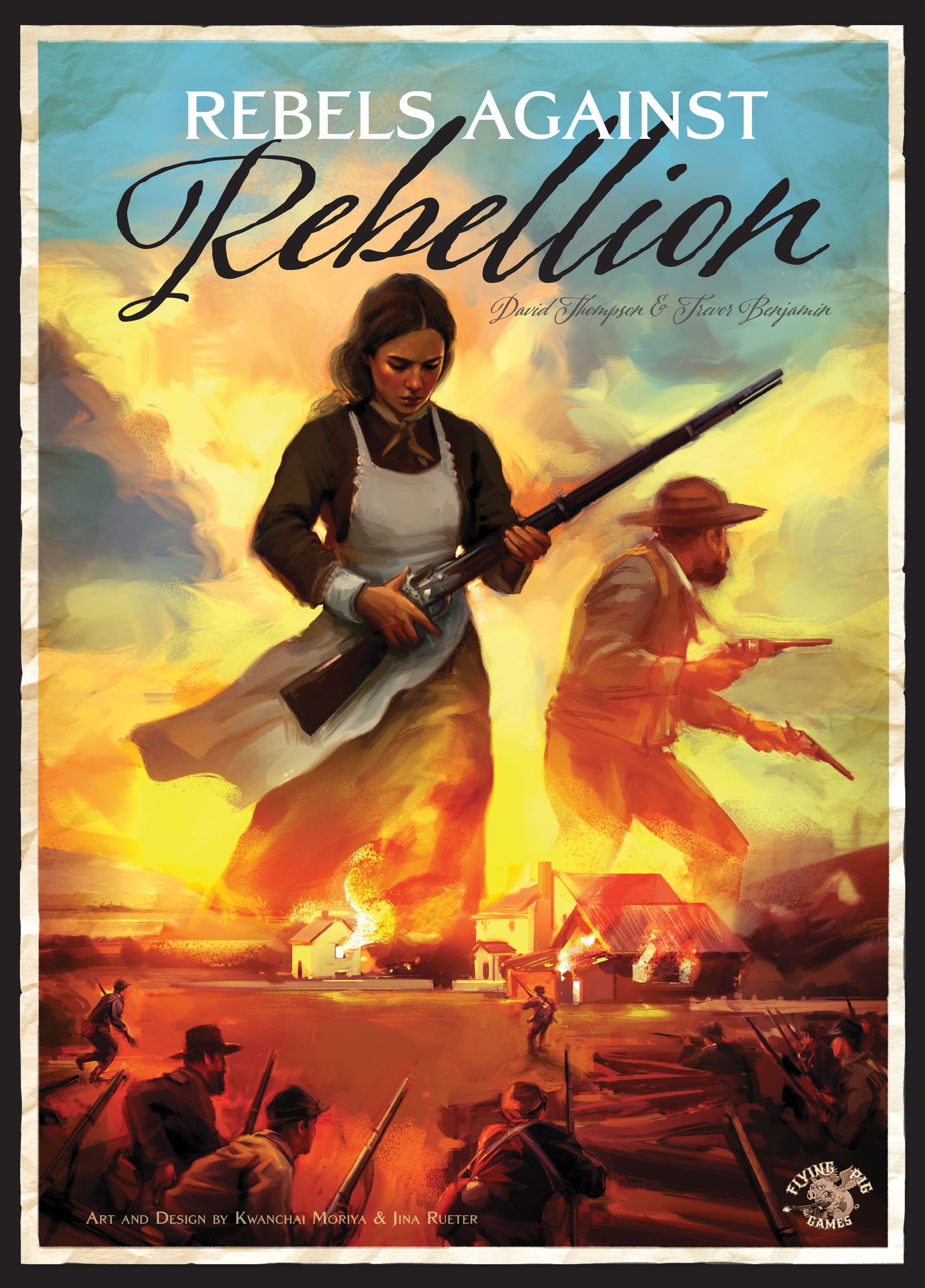 Under the "Rebels Against Rebellion" title, a woman and man hold weapons and are depicted in a somewhat transparent fashion on a large scale above a burning farm being beset by armed soldiers.