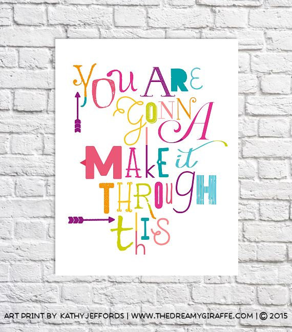 You're gonna make it