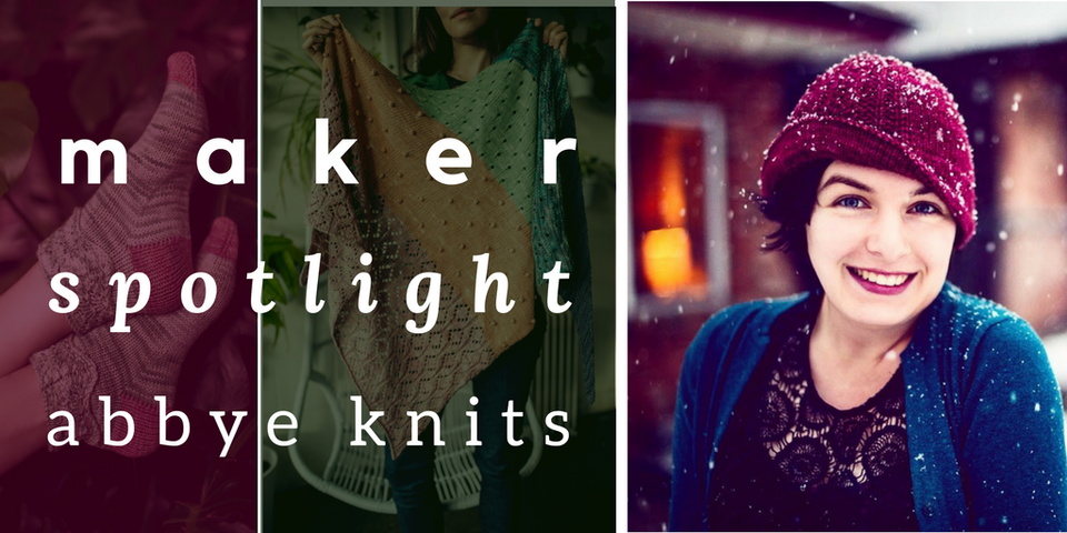 Maker Spotlight: Abbye Knits